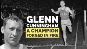 Glenn Cunningham: A Champion Forged in Fire